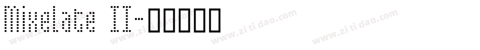 Mixelate II字体转换